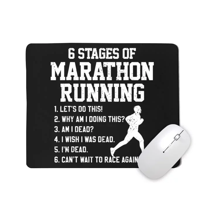 6 Stages Of Marathon Running Funny Runner Gift Mousepad