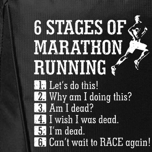 6 Stages Of Marathon Running Gift For Runner City Backpack