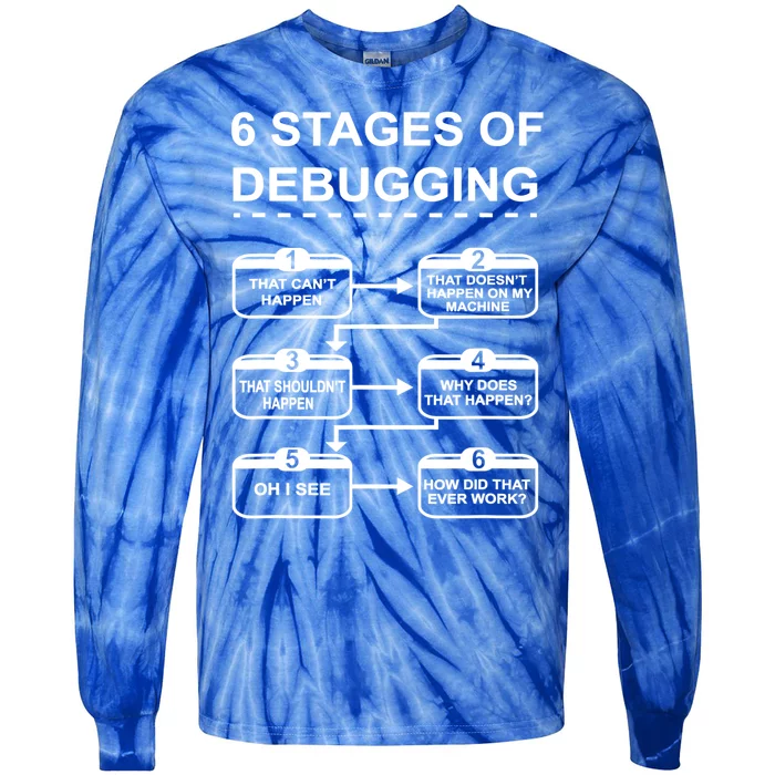 6 Stages Of Debugging Design Programming Computer Science Gift Tie-Dye Long Sleeve Shirt