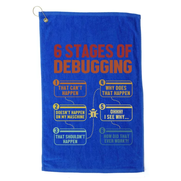 6 Stages Of Debugging Full Stack Coder Software Developer Funny Gift Platinum Collection Golf Towel