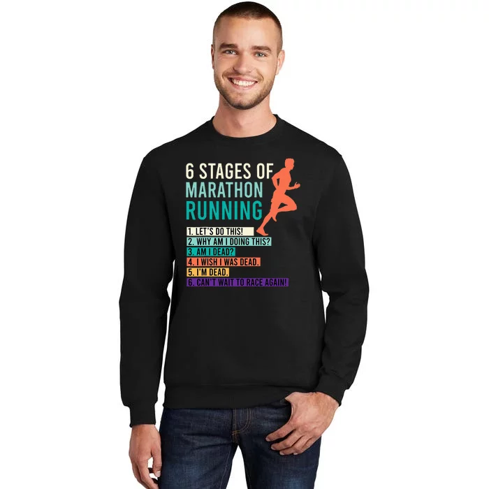 6 Stages Of Marathon Running Saying Runners Funny Tall Sweatshirt