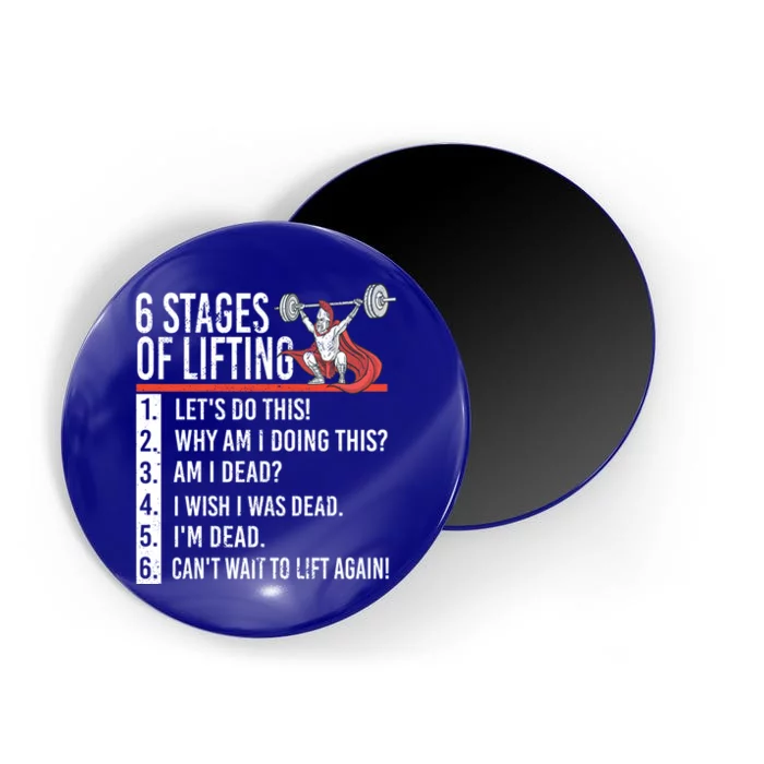 6 Stages Of Lifting For Powerlifter And Bodybuilder Gift Magnet