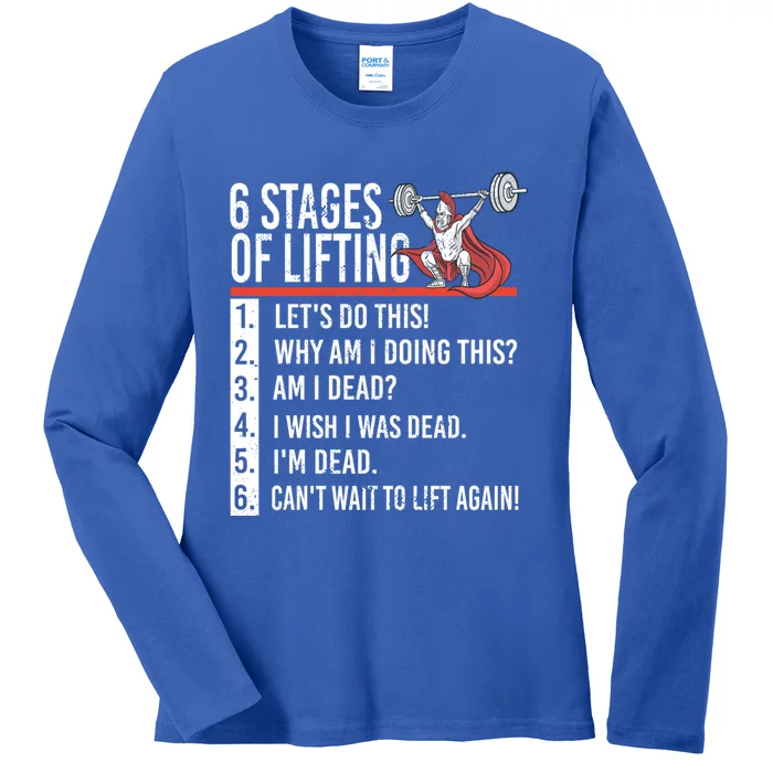 6 Stages Of Lifting For Powerlifter And Bodybuilder Gift Ladies Long Sleeve Shirt