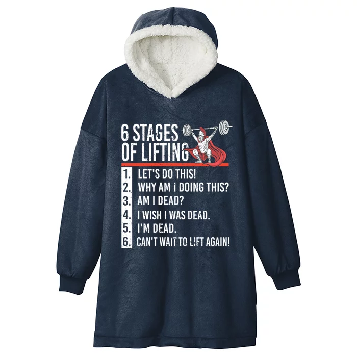 6 Stages Of Lifting For Powerlifter And Bodybuilder Gift Hooded Wearable Blanket