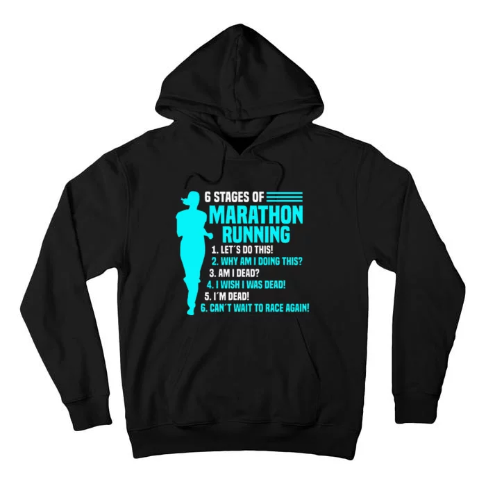 6 Stages Of Marathon Running Marathoner 26.2 Funny Runner Tall Hoodie