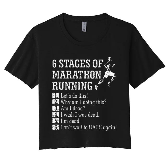 6 Stages Of Marathon Running Gift For Runner Women's Crop Top Tee