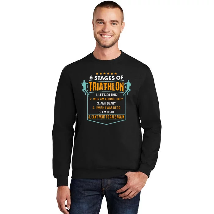 6 Stages Of Triathlon Funny I Triathletes Gift Idea Sweatshirt