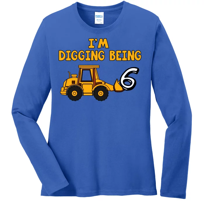 6th Birthday I'm Digging Being Six Ladies Long Sleeve Shirt