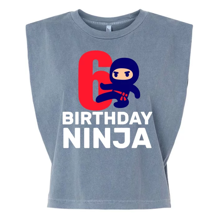 6th Birthday Ninja Garment-Dyed Women's Muscle Tee