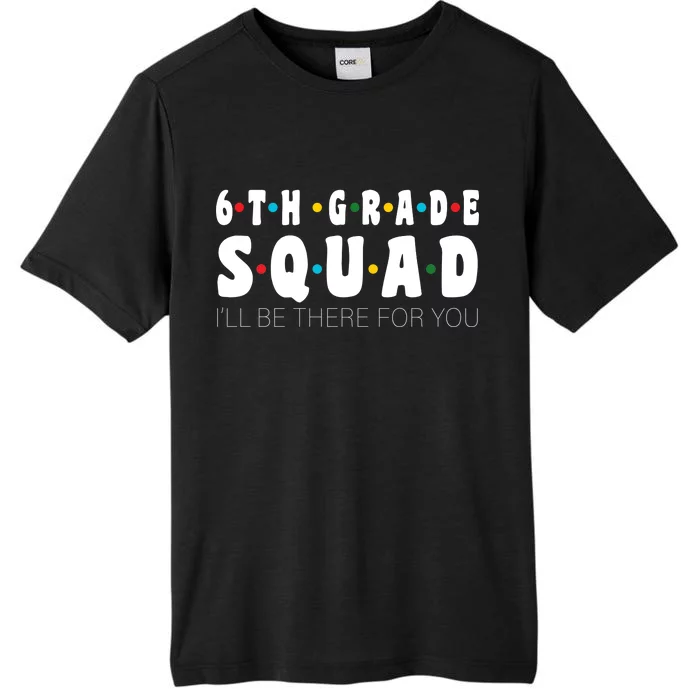 6th Grade Squad ChromaSoft Performance T-Shirt