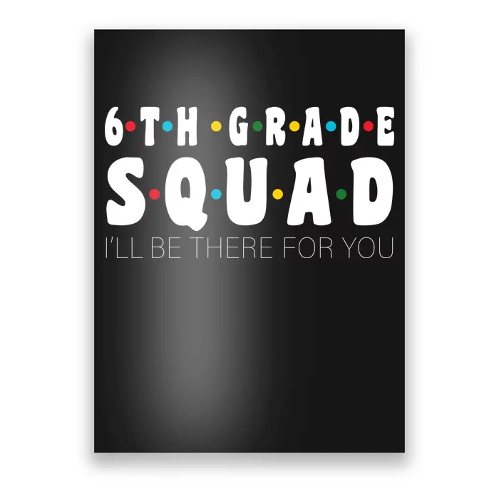 6th Grade Squad Poster