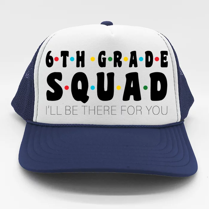 6th Grade Squad Trucker Hat