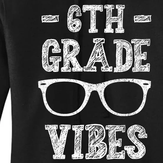 6th Grade Vibes Women's Pullover Hoodie