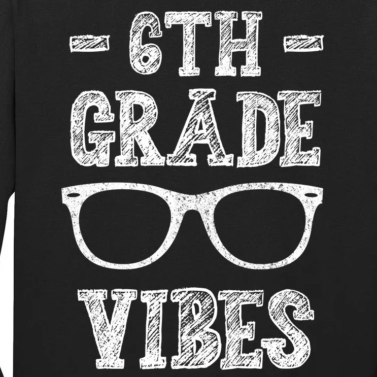 6th Grade Vibes Tall Long Sleeve T-Shirt