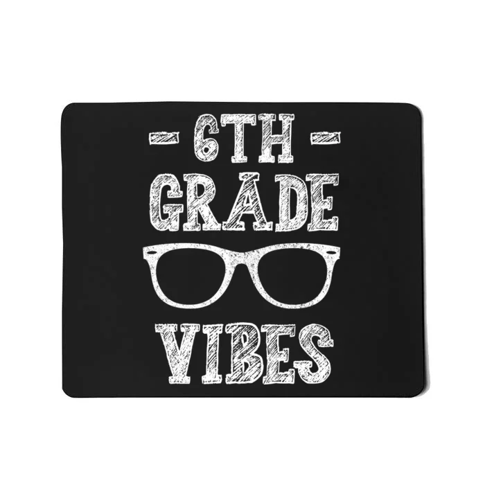 6th Grade Vibes Mousepad