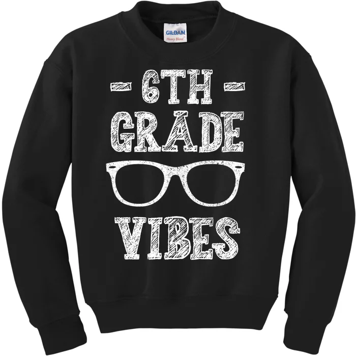 6th Grade Vibes Kids Sweatshirt