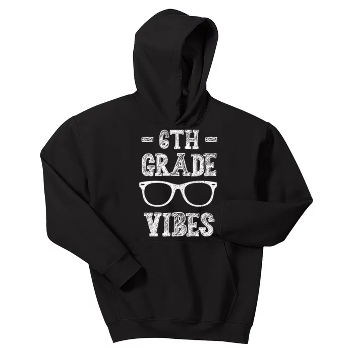 6th Grade Vibes Kids Hoodie