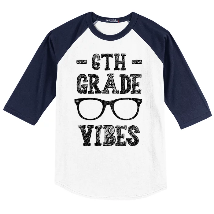 6th Grade Vibes Baseball Sleeve Shirt