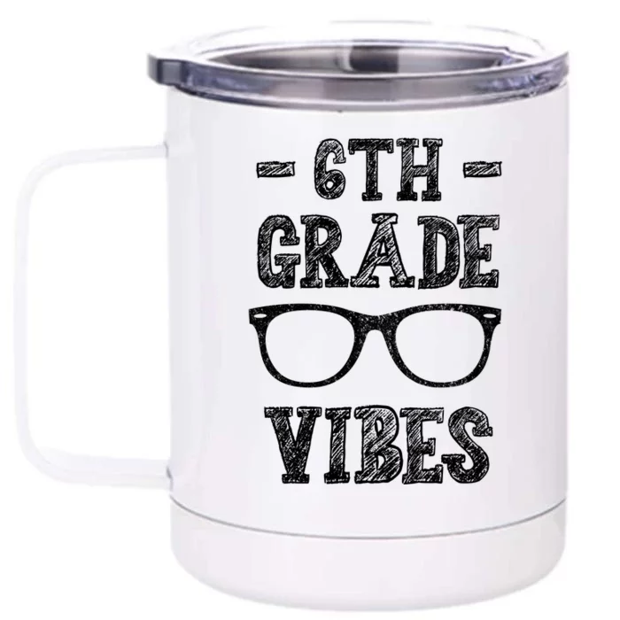 6th Grade Vibes Front & Back 12oz Stainless Steel Tumbler Cup