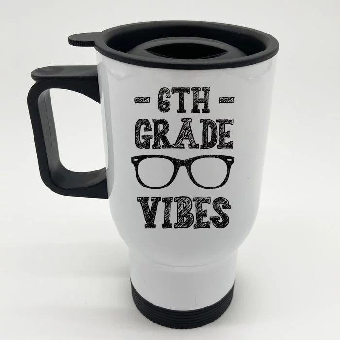 6th Grade Vibes Front & Back Stainless Steel Travel Mug