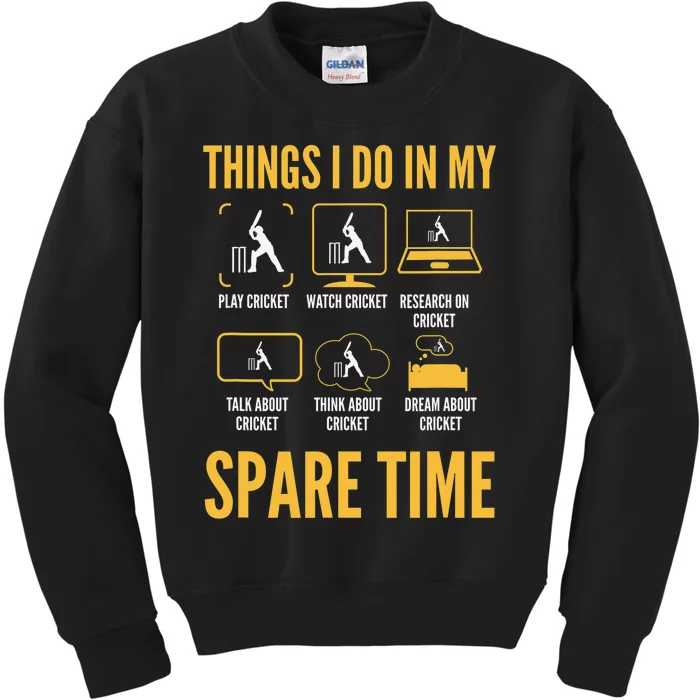 6 Things I Do In My Spare Time Cricket Lovers Funny Kids Sweatshirt