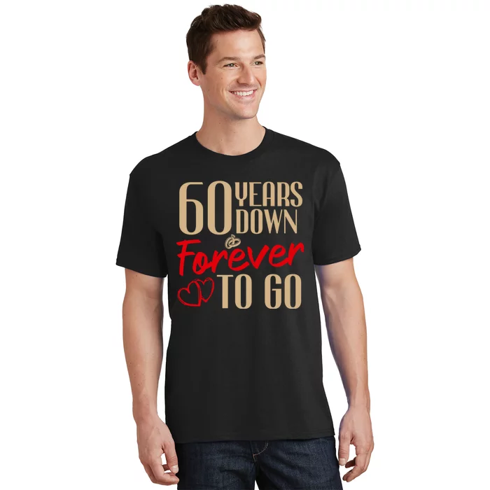 60th Wedding Anniversary Couples Married 60 Years Funny T-Shirt