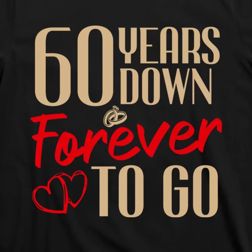 60th Wedding Anniversary Couples Married 60 Years Funny T-Shirt