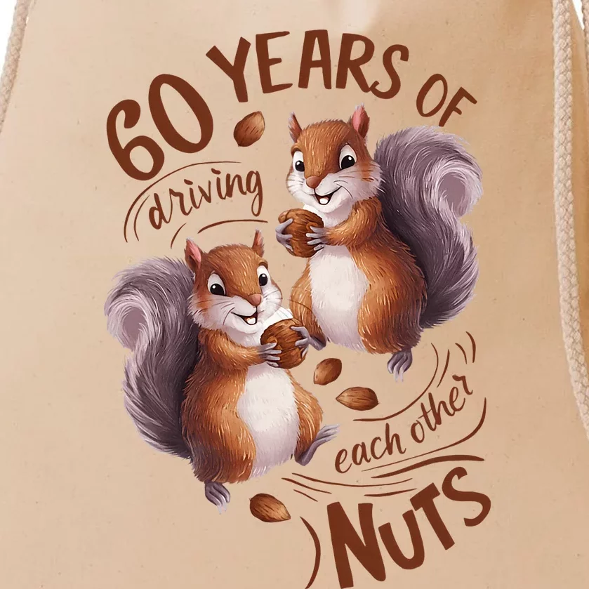 60th Wedding Anniversary Driving Each Other Nuts 60 Years Drawstring Bag