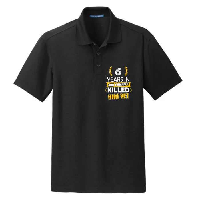 6 Years Anniversary 6th Year Anniversary Gift Idea For Her Dry Zone Grid Performance Polo