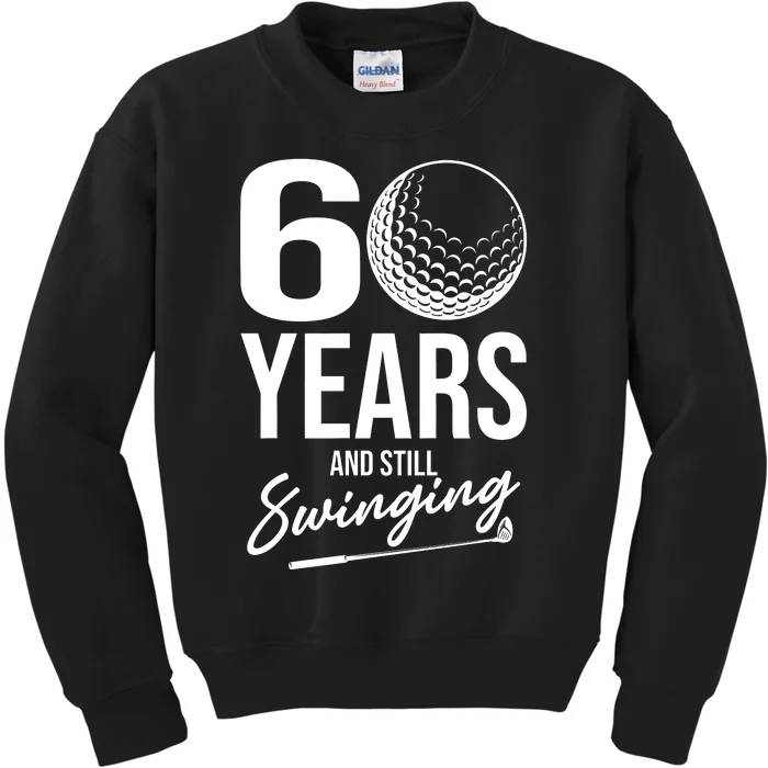 60 Years And Still Swinging Funny 60th Birthday Kids Sweatshirt