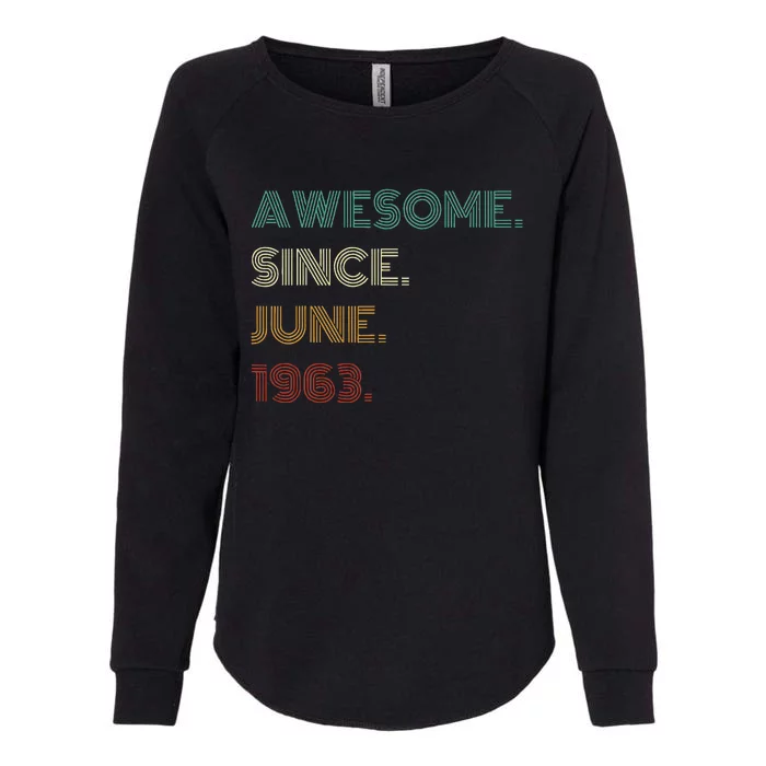 60 Years Old Awesome Since June 1963 60th Birthday Womens California Wash Sweatshirt