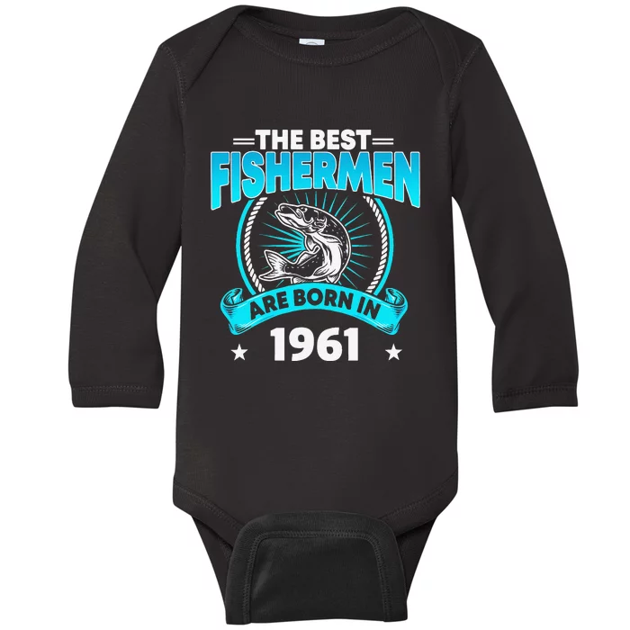 60 Year Old Vintage 1961 Fishing Fisherman 60th Birthday Baby Long Sleeve Bodysuit