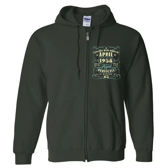 65 Years Old 65th Birthday Present Gift Legends Born In April 1958 Full Zip Hoodie