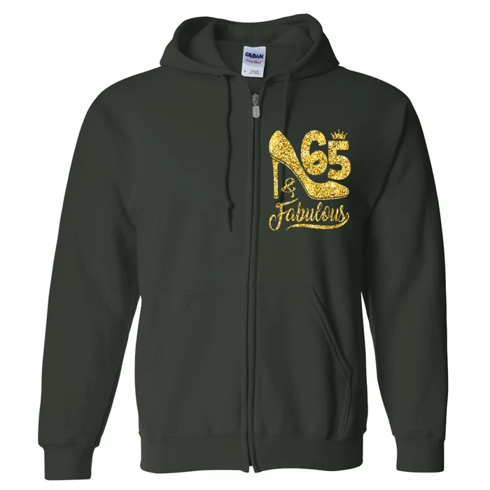 65 Years Old Gifts 65 & Fabulous 65th Birthday high heels Full Zip Hoodie