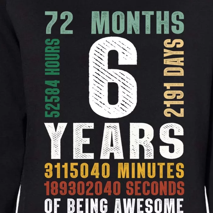 6 Year Of Being Awesome Funny Gift 6th Birthday Gifts Boys Girls Teens Womens California Wash Sweatshirt