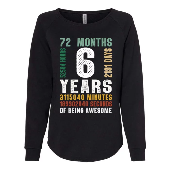 6 Year Of Being Awesome Funny Gift 6th Birthday Gifts Boys Girls Teens Womens California Wash Sweatshirt