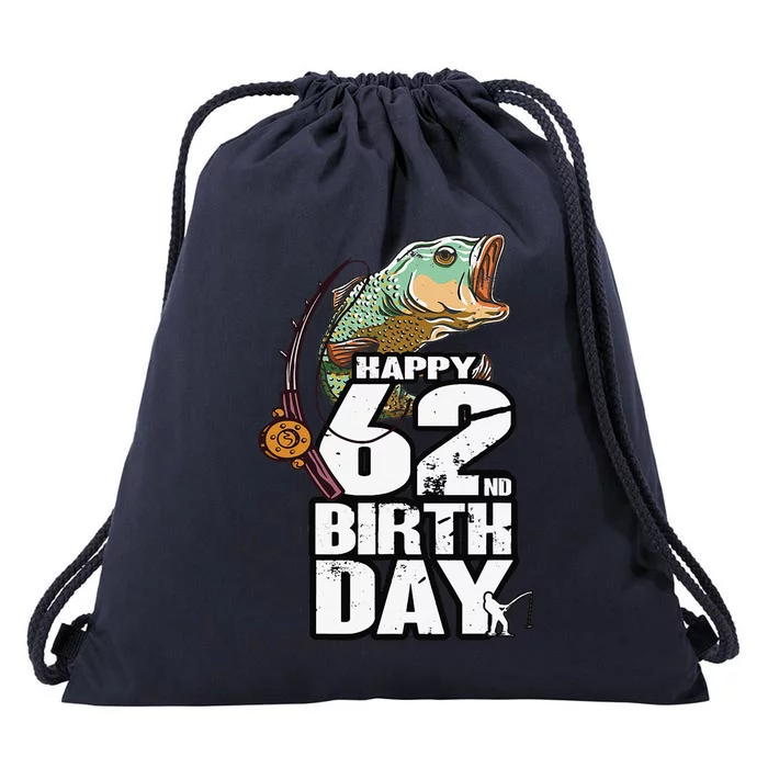 62 Years Old Fishing Fisherman Angler 62nd Birthday Drawstring Bag