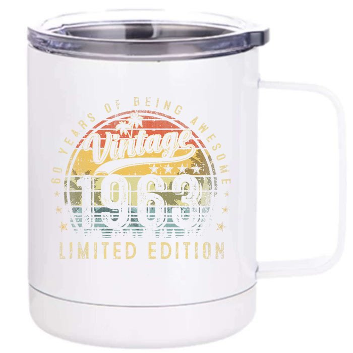 60 Year Old Gifts Vintage 1963 Limited Edition 60th Birthday Cute Front & Back 12oz Stainless Steel Tumbler Cup