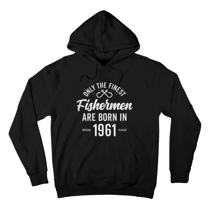 62 Year Old Fisherman Fishing 1961 62nd Birthday Cute Tall Hoodie