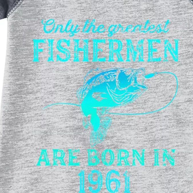 62 Years Old Fisherman Born In 1961 62nd Birthday Infant Baby Jersey Bodysuit