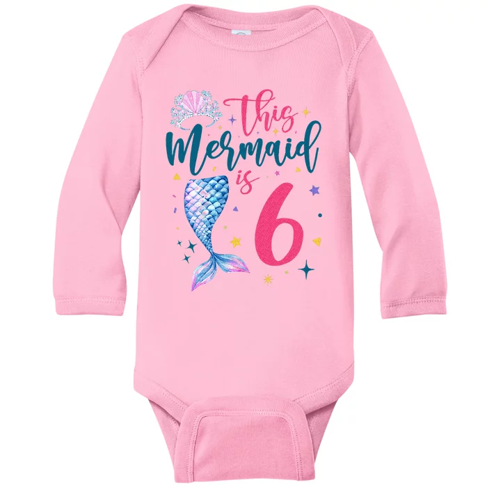 6 Year Old Mermaid Queen 6th Birthday Girl Kids Six B Day Baby Long Sleeve Bodysuit