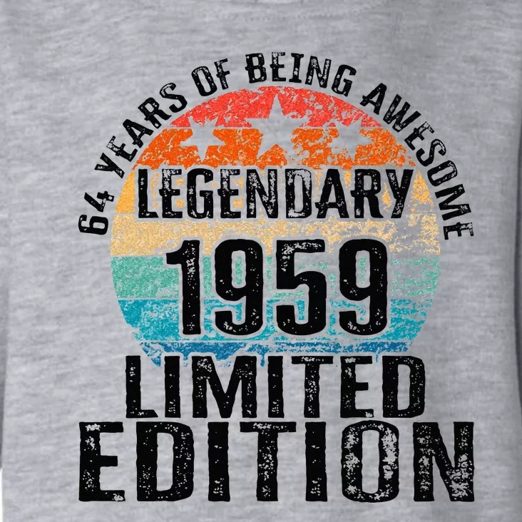 64 Years Of Being Awesome Vintage 1959 Limited Edition Toddler Hoodie