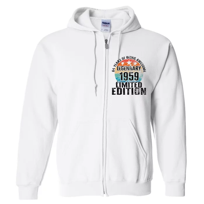 64 Years Of Being Awesome Vintage 1959 Limited Edition Full Zip Hoodie