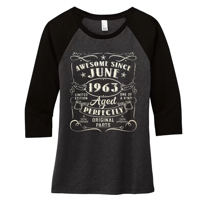 60 Year Old Awesome Since June 1963 60th Birthday Women's Tri-Blend 3/4-Sleeve Raglan Shirt