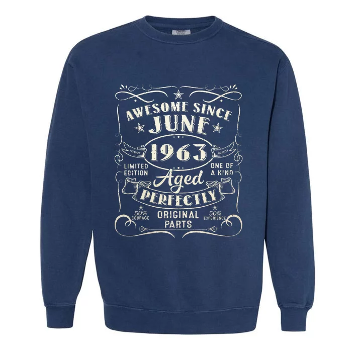 60 Year Old Awesome Since June 1963 60th Birthday Garment-Dyed Sweatshirt