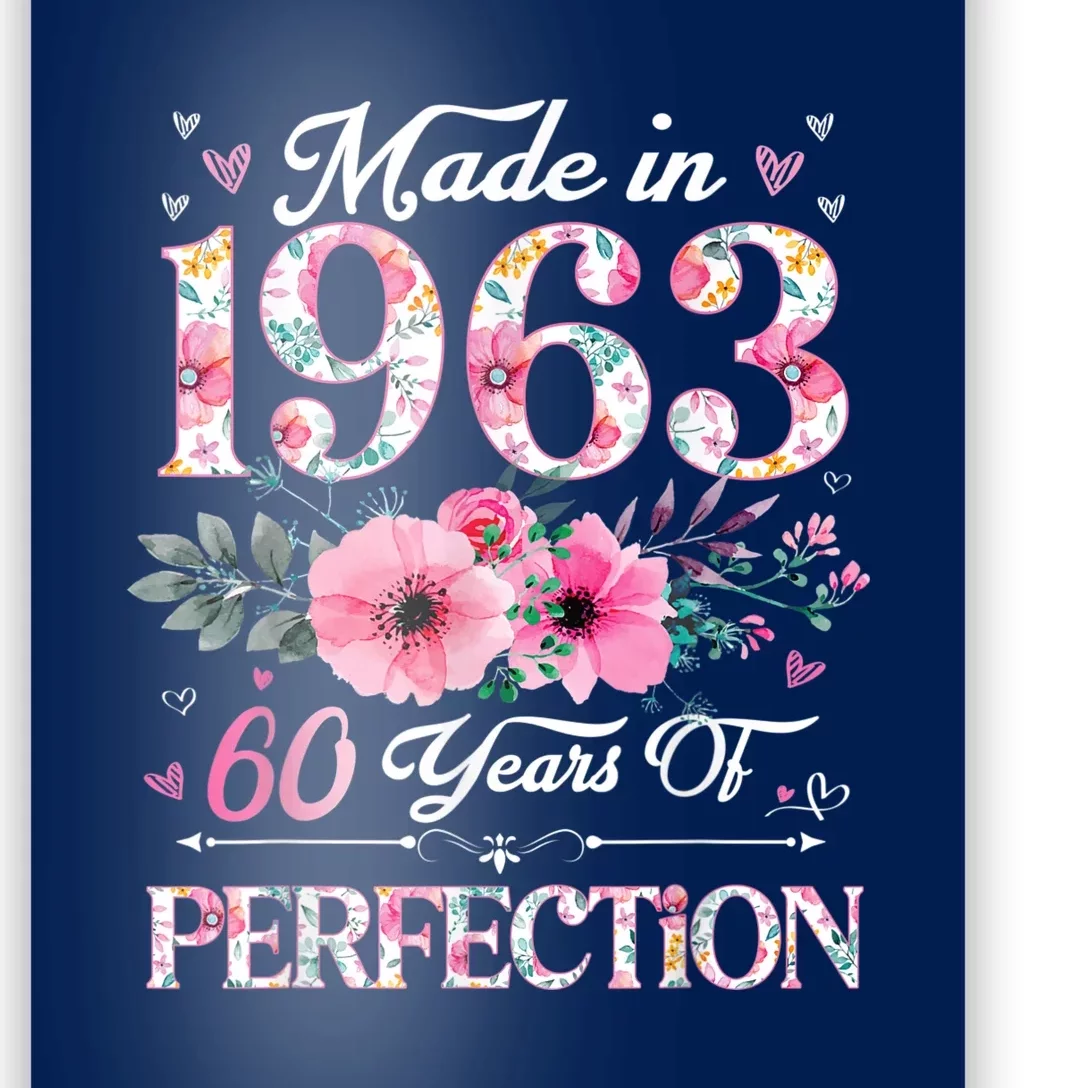 60 Year Old Made In 1963 Floral 60th Birthday Gifts Poster