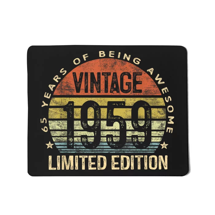 65 Year Old Gifts Vintage 1959 Limited Edition 65th Birthday Mousepad