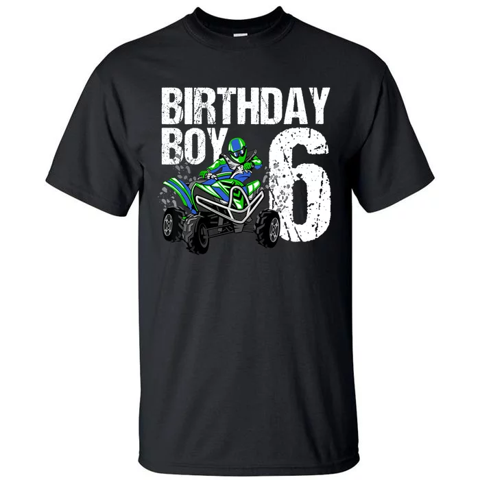 6 Year Old Quad Birthday Party Theme ATV 4 Wheeler 6th Gift Tall T-Shirt