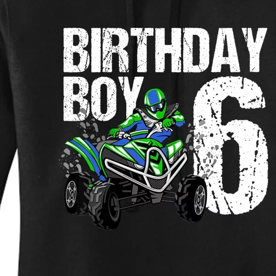 6 Year Old Quad Birthday Party Theme ATV 4 Wheeler 6th Gift Women's Pullover Hoodie