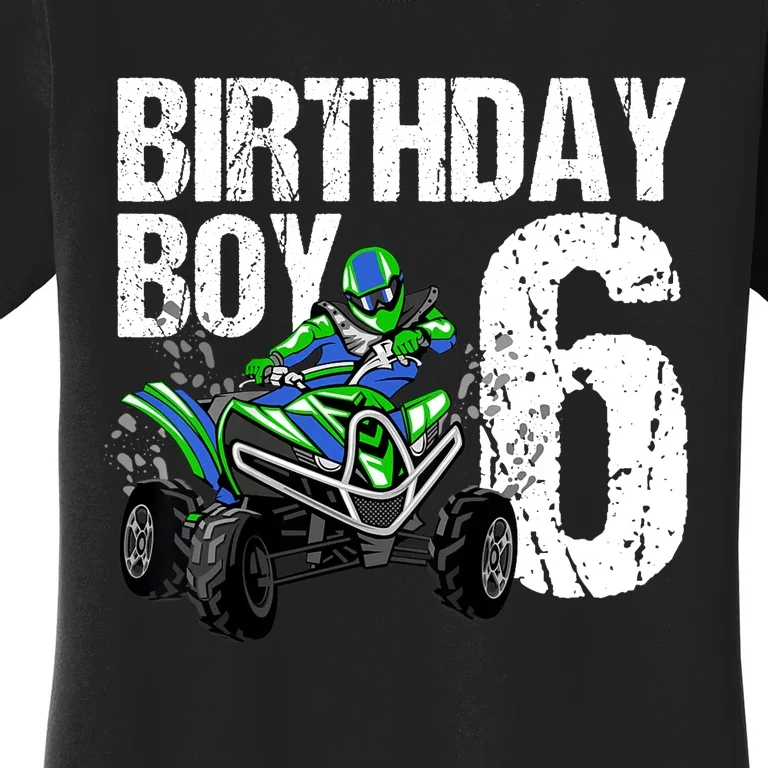 6 Year Old Quad Birthday Party Theme ATV 4 Wheeler 6th Gift Women's T-Shirt